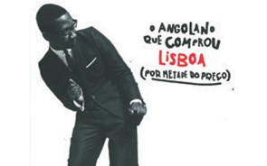 Livros: O angolano que comprou Lisboa