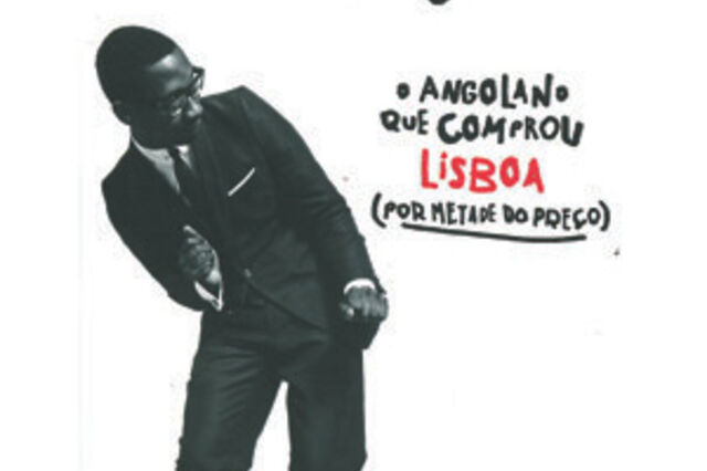 Livros: O angolano que comprou Lisboa