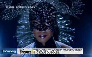 TPG Capital to Acquire Majority Stake in Cirque Du Soleil
