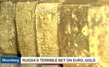 A aposta 'terrível' que a Rússia fez no euro e no ouro