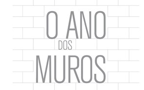 O ano dos muros