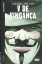 Prémios Clássicos da 9ª Arte (ex-aequo): 'V de Vingança', de Alan Moore e David Lloyd (Editora Levoir). 