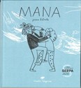 Melhor Desenhador Português de Livro de Ilustração: Joana Estrela em 'Mana' (Editora Planeta Tangerina).