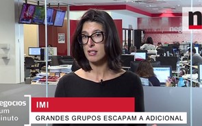 Negócios explica como os grandes grupos escapam ao adicional do IMI