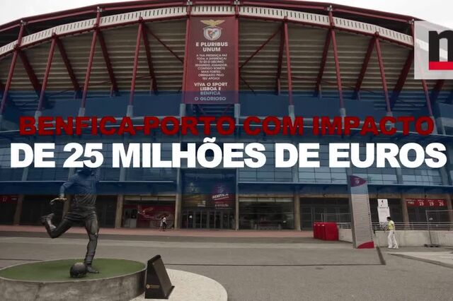 Impacto económico do Benfica-Porto em 50 segundos 