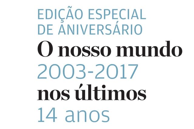 Edição especial aniversário: O nosso mundo nos últimos 14 anos