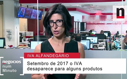 Negócios explica alterações no IVA alfandegário