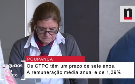 Negócios explica o novo produto de poupança do Estado