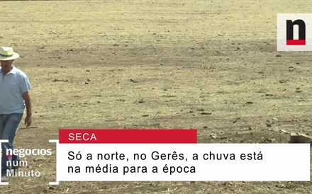 Negócios explica situação da seca em Portugal