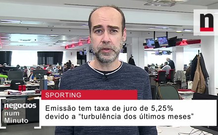 Negócios explica taxa de juro na emissão de obrigações da Sporting SAD