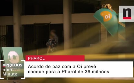 O que prevê o acordo da Pharol com a Oi?