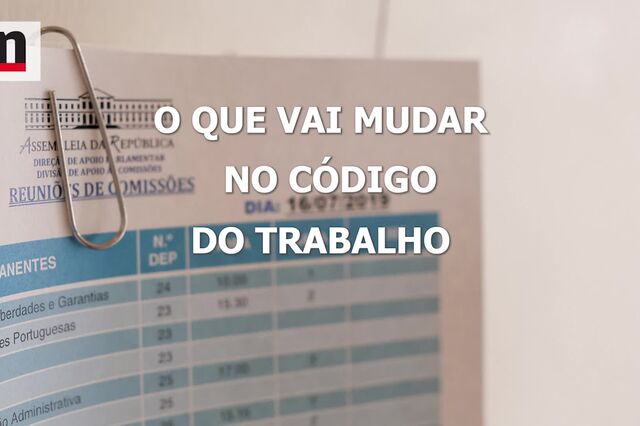 O que vai mudar no Código do Trabalho