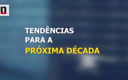 Tendências para a próxima década