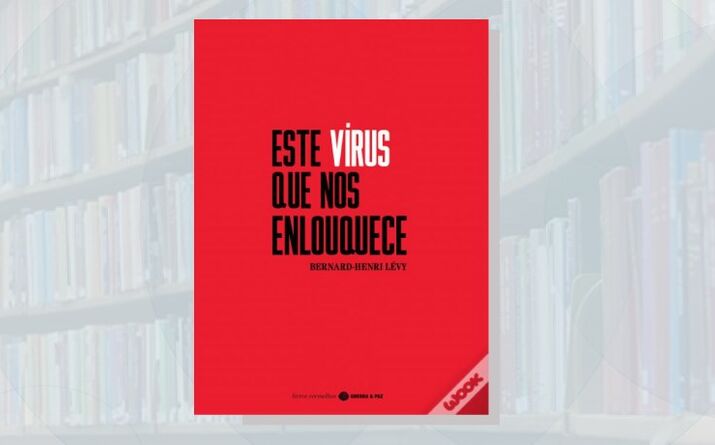 Este vírus que nos enlouquece