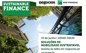 Reveja a talk Sustainable Finance  | Soluções de Mobilidade Sustentável