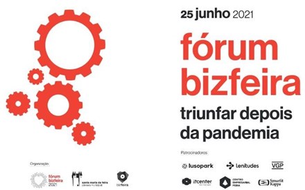 “Triunfar depois da pandemia” em debate no Fórum Bizfeira