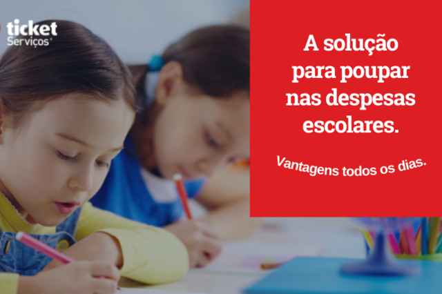 Ticket, para poupar nas despesas de educação