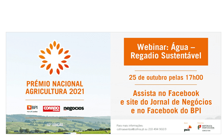 Prémio Nacional de Agricultura | Água: Regadio Sustentável