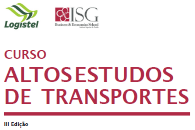 ISG e LOGISTEL promovem a 3ª edição do Curso de Altos Estudos de Transportes
