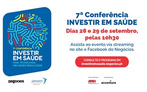 7ª Conferência | Investir em Saúde “Mais tecnologia, melhores resultados”