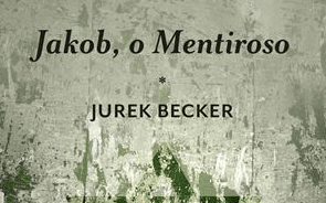 “Jakob, o Mentiroso”: enganar o terror com ilusão e sarcasmo