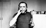 Vale sempre a pena Bukowski