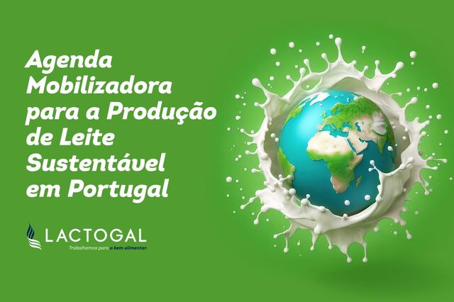 Venha conhecer a Agenda Para a Produção Sustentável de Leite em Portugal