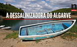 A dessalinizadora do Algarve. Afinal, o que está em causa?