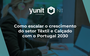 Desafios vs Oportunidades no Setor Têxtil e Calçado – Como podem as Empresas Escalar o seu crescimento com o Portugal 2030?