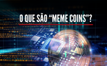 Afinal, o que são 'meme coins'?