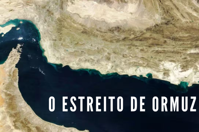O que é o Estreito de Ormuz e qual a sua importância?
