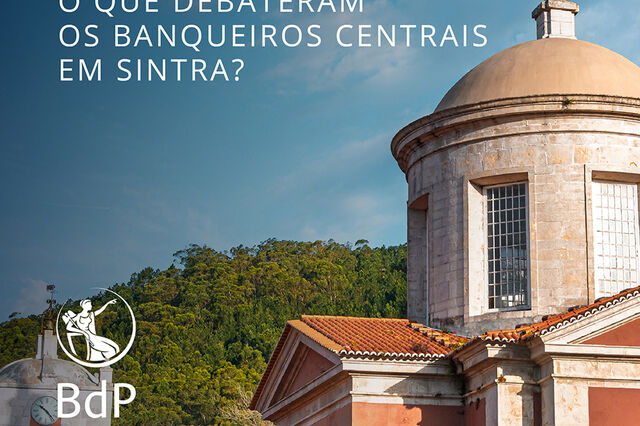 Fórum BCE: o que debateram os banqueiros centrais em Sintra?