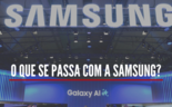 Samsung: O que se passa com o gigante sul-coreano?