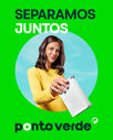 Ponto Verde: Separamos Juntos o Plástico