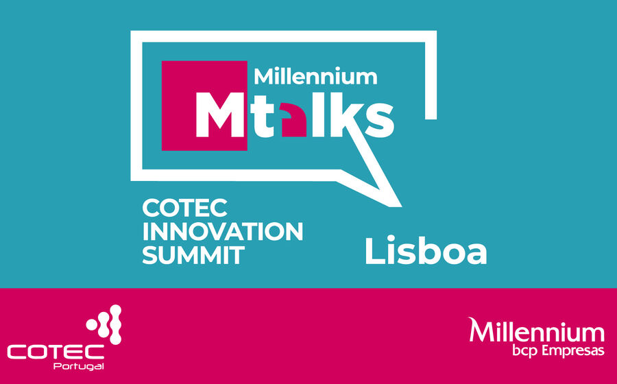 Millennium Talks COTEC Innovation Summit em Lisboa a 8 de outubro