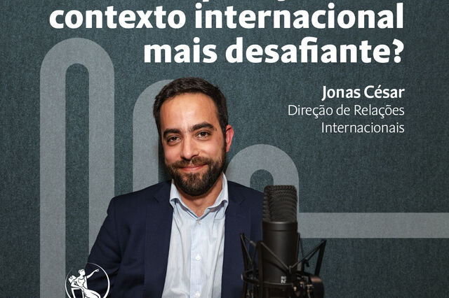 Como reforçar a cooperação num contexto internacional mais desafiante?