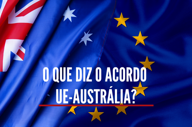 E vão três. UE assina mais um acordo comercial, desta vez com a Austrália