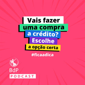 #ficaadica: Vais fazer uma compra a credito? Escolhe a opcao certa