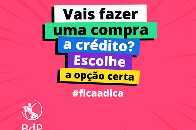 #ficaadica: Vais fazer uma compra a crédito? Escolhe a opção certa
