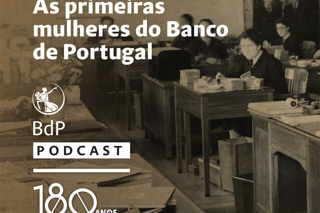 Um Banco com história: As primeiras mulheres ao serviço do Banco de Portugal
