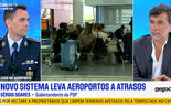 PSP aponta 'resolução concreta' de problemas nos aeroportos para início de julho