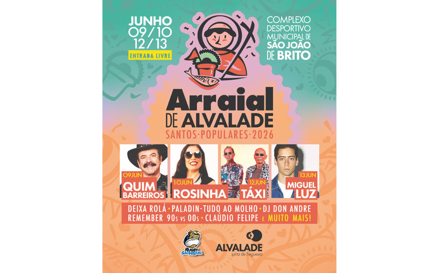 Arraial de Alvalade com Quim Barreiros, Rosinha, Táxi e Miguel Luz, de 9 a 13 de junho