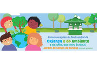 Celebrações do Dia da Criança e do Ambiente no Jardim de Campo de Ourique, dia 6 de junho
